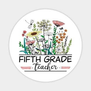 Fifth Grade Teacher Wildflower Back To School Floral Outfit Magnet